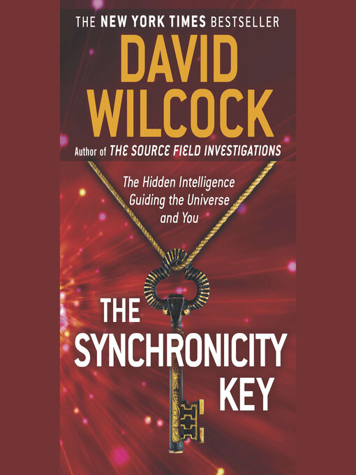 Title details for The Synchronicity Key by David Wilcock - Wait list